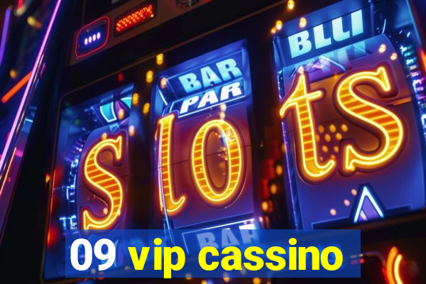 09 vip cassino